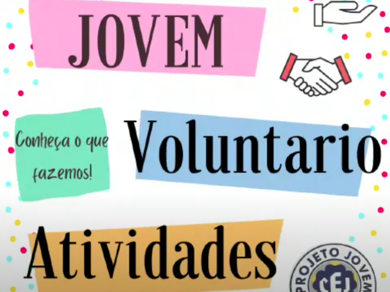 Conheça o Jovem Voluntário do CEJ!